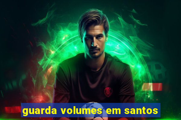 guarda volumes em santos